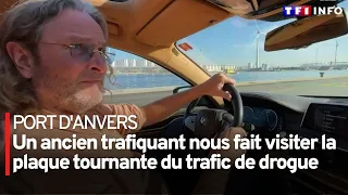 Port d'Anvers : plaque tournante du trafic de drogue