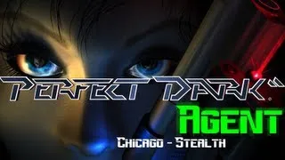 Perfect Dark Agent (XBLA): Chicago [Stealth]