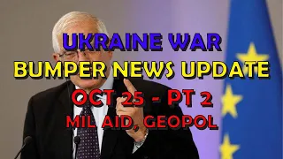 Ukraine War Update NEWS (20231025b):  Bumper Military Aid & Geopolitics News