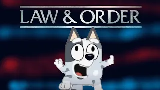 Bluey Law & Order Moments 2