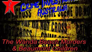 Crime Investigation Australia - The Wanda Beach & Beaumont children disappearance