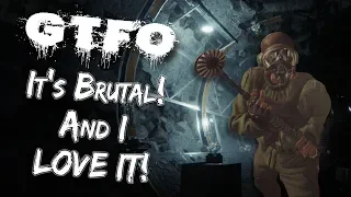 [OLD] GTFO Is Brutal AND I LOVE IT