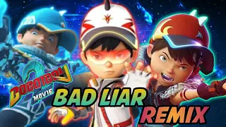 Boboiboy Movie 2 [Bad Liar] [Remix] [Song]