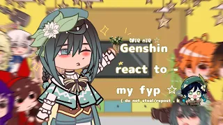 ☆ Genshin impact react to my fyp | Nie nie ☆