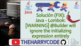 Solución (FIX): Java - Lombok: [WARNING] @Builder will ignore the initializing expression entirely