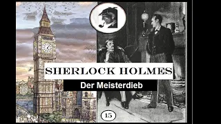 Sherlock Holmes: Der Meisterdieb (Hörspiel) Folge 15.