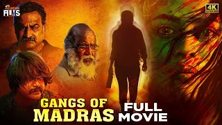 Gangs Of Madras Latest Kannada Full Movie 4K | Sai Priyanka Ruth | Ashok Kumar | Mango Indian Films