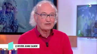Le mystère Jeanne Calment - C l’hebdo - 02/03/2019