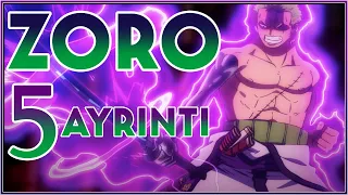 RORONOA ZORO HAKKINDA 5 İLGİNÇ ŞEY!