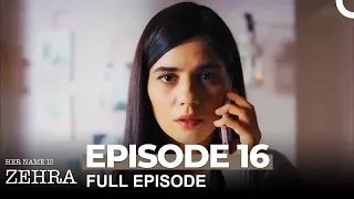 Her Name Is Zehra Episode 16