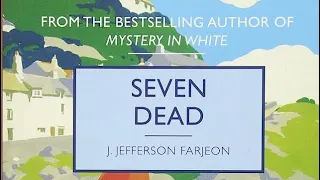 Seven Dead. By J. Jefferson Farjeon. Part Two