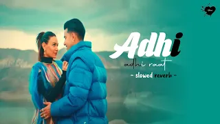 Adhi Adhi Raat (Slowed Reverb) Jaas Manak | Love Thunder