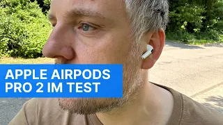 Apple AirPods Pro 2 Test: Diese In-Ears sind fast perfekt und auch für Sport geeignet!