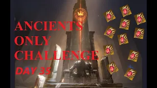 ANCIENT ONLY CHALLENGE (day 35) - Watcher of Realms