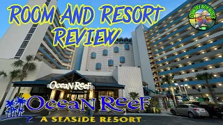 ROOM AND RESORT REVIEW OF OCEAN REEF RESORT - MYRTLE BEACH SOUTH CAROLINA - TOUR OF RESORT