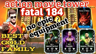 action movie tower fatal 184 with gold team| talent tree setting| mk mobile