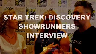 Exclusive Interview with Star Trek: Discovery Showrunners - SDCC 2017