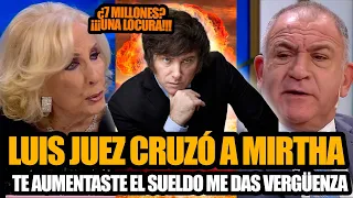 LUIS JUEZ CRUZÓ A MIRTHA LEGRAND Y DEFENDIÓ A MILEI "ME DAS VERGÜENZA"