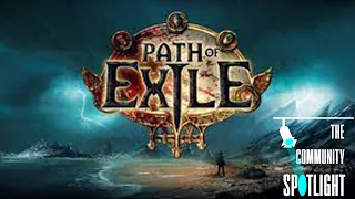 Community Spotlight - Path of Exile Edition