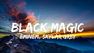 Eminem, Skylar Grey - Black Magic (Lyrics) (QHD)