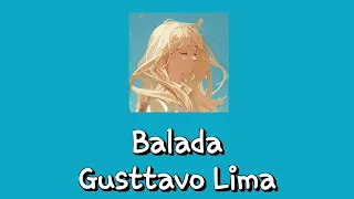 Balada | Gusttavo Lima 《Slowed~Reverb》
