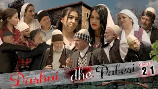 DASHNI DHE PABESI - Episodi  21 ( Tregime të Vjetra)