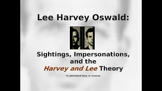 Fidalgo Files Ep 9 - Lee Harvey Oswald - Sightings, Impersonations, and the Harvey & Lee theory