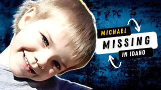 Missing In Idaho: 5 year old Michael Vaughan Missing From Fruitland, Idaho