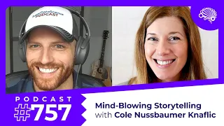 757: How to Speak so You Blow Listeners' Minds — with Cole Nussbaumer Knaflic