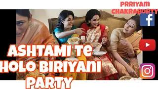 ASHTAMI te holo biriyani party