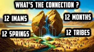12 Imams, 12 Months, 12 Springs, 12 Tribes ... What's The Connection? Quran Figures = Placeholders?