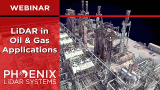 Webinar: LiDAR in Oil & Gas Applications