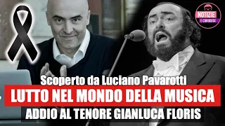 LUTTO NEL MONDO DELLA MUSICA: addio al tenore Gianluca Floris Scoperto da Luciano Pavarotti