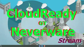 CloudReady Home Edition. Chromium OS на любой ПК (почти).