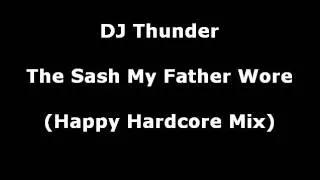 DJ Thunder - The Sash My Father Wore