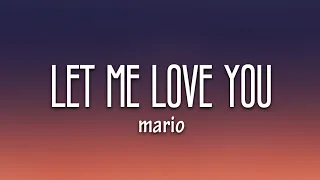 Mario - Let Me Love You (Lyrics)