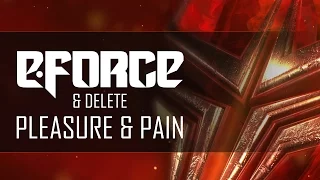 E-Force & Delete - Pleasure & Pain