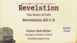 Revelation 22:1-5 ~ The River of Life [Sun 44]