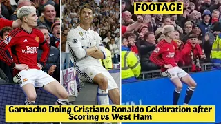 😍 Garnacho Doing Cristiano Ronaldo Celebration after Scoring vs West Ham