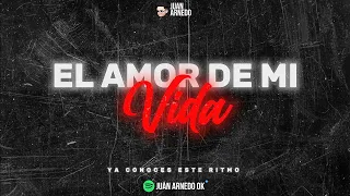 El Amor de mi Vida ❤️ (Remix) - Juan Arnedo x María Becerra x Los Angeles Azules