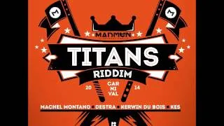 2014 Titans Riddim ( Soca )
