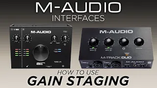 M-Audio Interfaces | Gain Staging 101