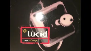 Lucid - Crazy (Nalin + Kane Down On A Sit Mix)