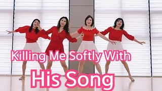 Killing Me Softly With His Song Line Dance|Oldpopsong|올드팝송|초중급라인댄스
