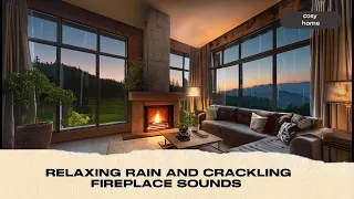 Relaxing rain and fireplace sounds