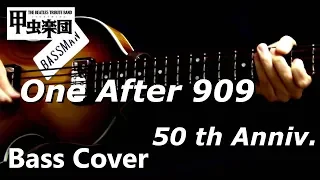 One After 909 (The Beatles - Bass Cover) 50th Anniversary