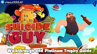Suicide Guy - Walkthrough & Platinum Trophy Guide (Trophy & Achievement Guide) [PS4] rus199410