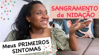 Como foi o SANGRAMENTO de NIDAÇÃO nesta gravidez + PRIMEIROS SINTOMAS I Roberta Rodrigues