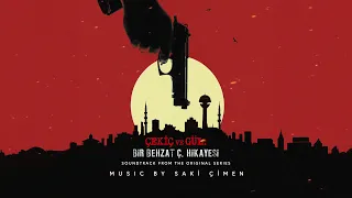 Ankara Yanıyor Pt.2 - Saki Çimen (Çekiç ve Gül: Bir Behzat Ç. Hikayesi Soundtrack)
