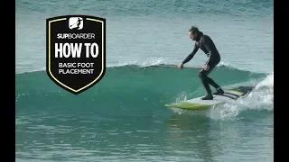 Becoming a SUP surfer - Basic foot placement / How to video